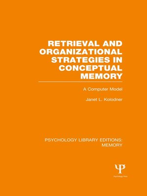 cover image of Retrieval and Organizational Strategies in Conceptual Memory (PLE